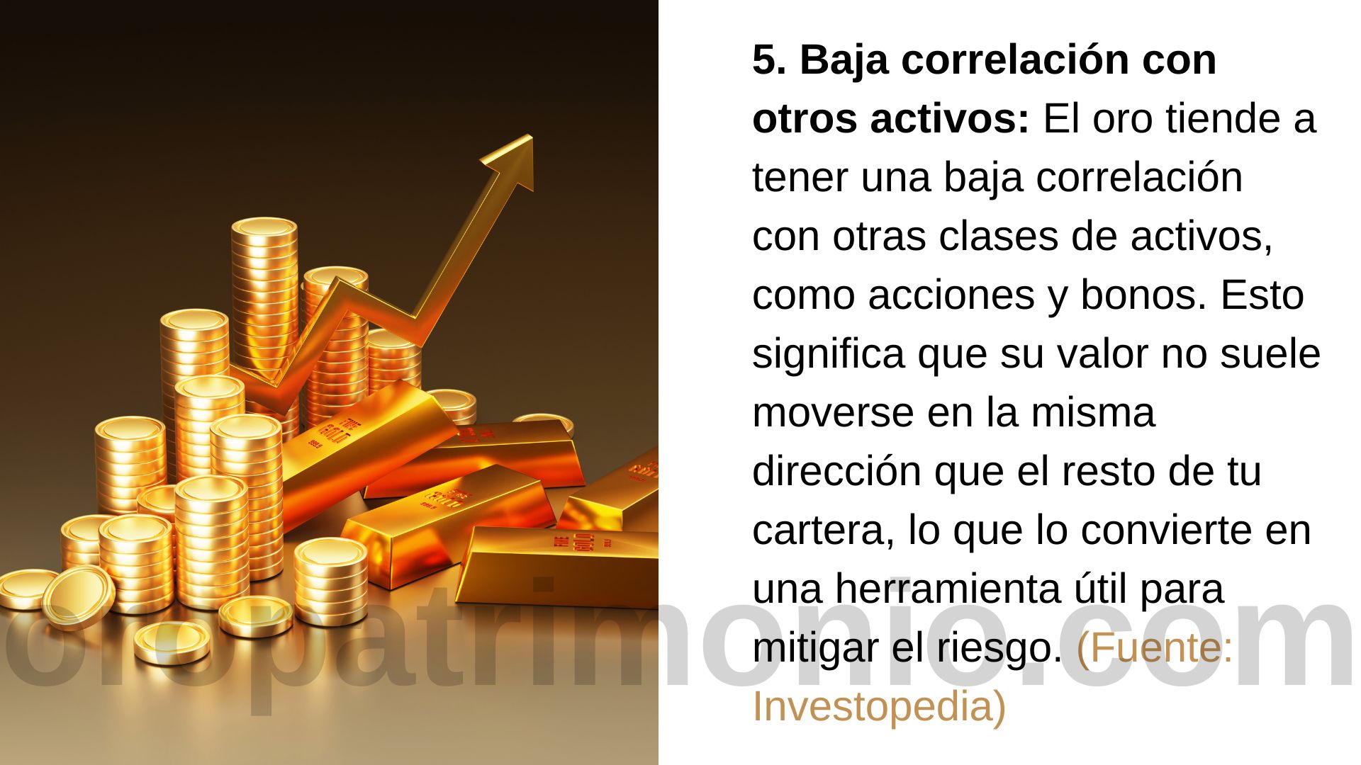 Baja correlación con otros activos